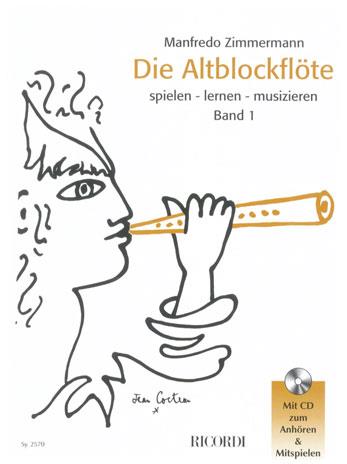 Die Altblockflöte Band 1 - obsahuje CD - škola hry na altovou flétnu